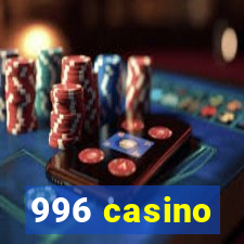 996 casino